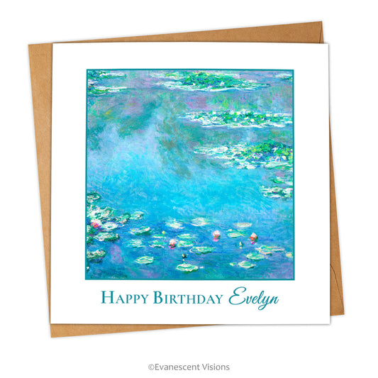 Card and envelope. Card has image from Monet's Water Lilies and Happy Birthday with custom name.