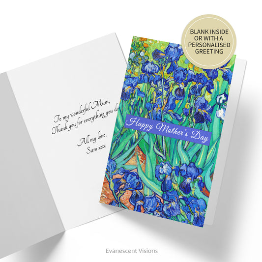 Card decorated with Van Gogh's 'Irises.' 'Happy Mother's Day' is written in banner across card. Inside of card shown with custom greeting. Sticker says 'Blank inside or with a personalised greeting.'