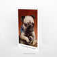 Carl Reichert Young Pug Dog Personalised Art Greeting Card